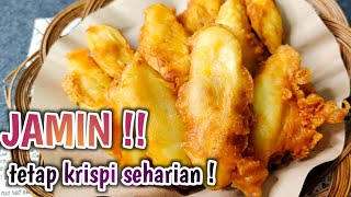 BIKIN PISANG GORENG KRISPI TANPA TELUR AWET KRIUK SEHARIAN [upl. by Nytsuj]