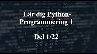 Programmering 1 i Python Del 122 [upl. by Sidra]