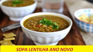 SOPA DE LENTILHA DA PROSPERIDADE PARA REVEILLON 2019  SIMPATIA SOPA LENTILHA  RECEITA SIMPLES [upl. by Leroj]