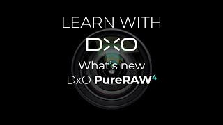 DxO PureRAW 4What’s new in version 4 [upl. by Garrot]