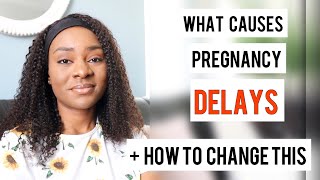 6 Reasons Why YOU ARE NOT Getting Pregnant  What Causes Pregnancy DELAY and How To Change It [upl. by Imyaj]