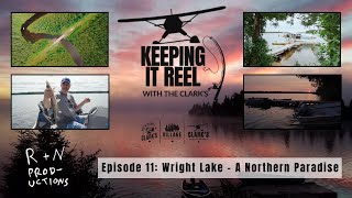 Episode 11 Wright Lake  A Northern Paradise  Clarks Reosrts and Outposts [upl. by Idelson]