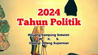 2024 Tahun POLITIK  Wayang Kampung Sebelah  WKS  LUCU  jeparapunya [upl. by Favien]