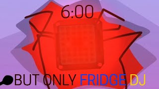 ITFT 600 but only when Fridge DJ is on screen [upl. by Sutphin121]