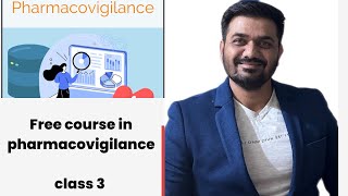 Free online course in Pharmacovigilance class 3 freeonlinecourseinpharmacovigilance [upl. by Dearden]