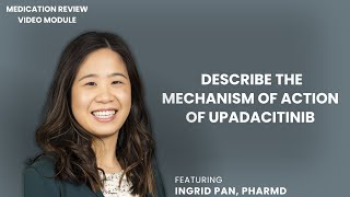 Medication Review Video Module Describe the mechanism of action of upadacitinib [upl. by Cleasta]