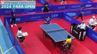 ITTF Fa20 Taipei 2024 PARA OPEN Table7 [upl. by Held]