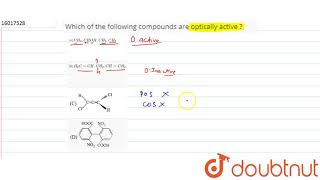 Which of the following compounds are optically active [upl. by Trebloc]