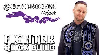 Handbooker Helper Fighter Quick Build [upl. by Nerra]