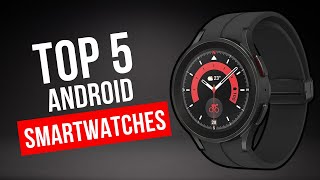 Die 5 Besten Android Smartwatches 2024 [upl. by Kinimod487]