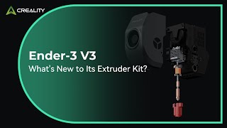 Whats New to the Extruder Kit of Ender3 V3 [upl. by Ablem]