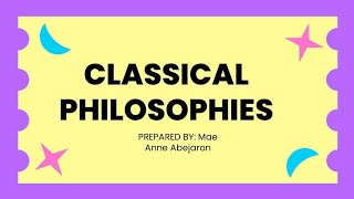 CLASSICAL PHILOSOPHIES Idealism Realism Existentialism and Pragmatism [upl. by Etnuad]