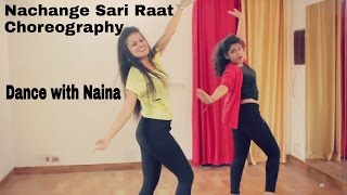 Nachange saari raat dance choreography  junooniyat  Dance with Naina  Naina Chandra [upl. by Mian424]