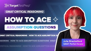 GMAT Critical Reasoning How to Ace Assumption Questions  Tips by a Perfect Scorer [upl. by Sicard]