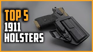 Top 5 Best Holsters for 1911 in 2024 [upl. by Reinar]