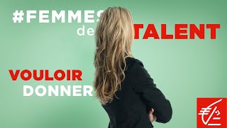 FemmesDeTalent  Vouloir donner [upl. by Roath974]