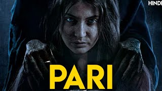 Pari 2018 Complete Story in Hindi  Pari Not a Fairytale [upl. by Chiles]