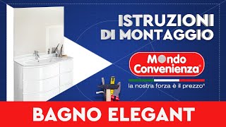 Istruzioni di montaggio Bagno Elegant  MONDO CONVENIENZA [upl. by Ailak923]