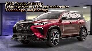 Leistungsstarkes SUV mit modernster Technologie und Komfort  2025 Toyota Fortuner [upl. by Akehsar]