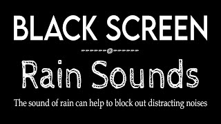 Rain Sounds for Sleeping Black Screen Instantly Fall Asleep with Calming Rain [upl. by Yci185]