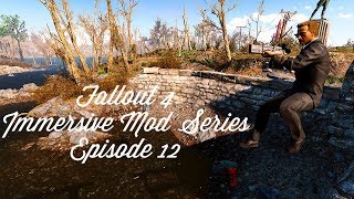 Fallout 4 Immersive Mod SeriesEpisode 12 [upl. by Latsirk]