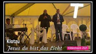 Missionswerk Zion Zeltkonferenz Hildesheim KlotzuJesus du bist das Licht [upl. by Oshinski]