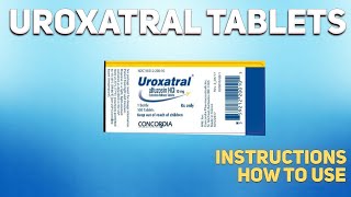 Uroxatral tablets Alfuzosin how to use Uses Dosage Side Effects Contraindications [upl. by Aurie791]