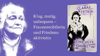 Lou Zucker Clara Zetkin – Eine rote Feministin Das Neue Berlin [upl. by Stedt]