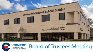 Conroe ISD Board of Trustees Meeting  March 19 2024 [upl. by Rowan310]