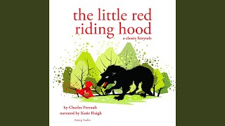 Little Red Riding Hood A Charles Perrault Fairytale [upl. by Gyatt]