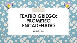 5to grado de Primaria  Literatura  Teatro Griego Prometeo Encadenado [upl. by Iniretake]