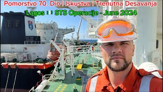 Pomorstvo 70 Dio  Iskustva i Trenutna Desavanja STS Operacije  Lagos đź‡łđź‡¬  Jun 2024 [upl. by Starobin]