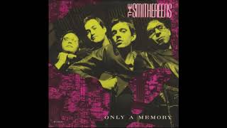 The Smithereens  Only A Memory 1988 [upl. by Auhsej199]