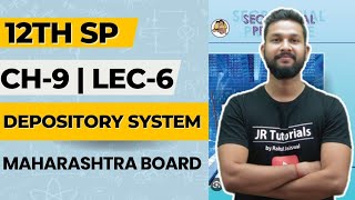 12th SP  Chapter 9  Depository System  Lecture 6  Maharashtra Board [upl. by Zippel146]