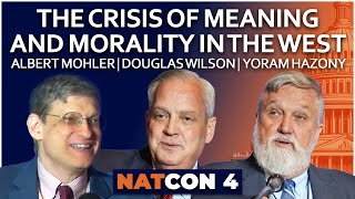 Albert Mohler Douglas Wilson Yoram Hazony  Crisis of Meaning and Morality in the West  NatCon 4 [upl. by Ahseram]