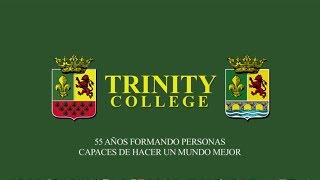 TRINITY COLLEGE 55 AÑOS DE EXCELENCIA EDUCATIVA CAST [upl. by Papageno]