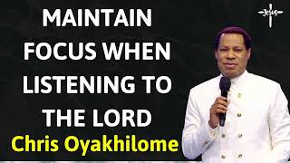 MAINTAIN FOCUS WHEN LISTENING TO THE LORD  Message Chris Oyakhilome [upl. by Gerdeen]