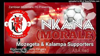 Mozegeta amp Kalampa Supporters  Nkana Morale ProdBy Jerry Fingers [upl. by Milicent]