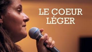 Le Cœur Léger  Chant chrétien Live [upl. by Ivanna]