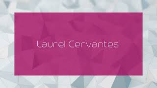 Laurel Cervantes  appearance [upl. by Kerri]