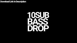 10 Sub Bass Drop  Free Download  Link In Description [upl. by Nnaytsirk]