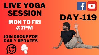 Live Yoga Session Day 119  Yoga for Beginners  Everyday Live Yoga Session with Kundan [upl. by Mccutcheon]