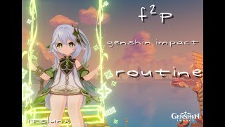 f2p genshin impact routine [upl. by Lovett]