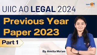 UIIC AO Legal 2024  UIIC AO Legal Previous Year Paper 2023  Part 1  By Amrita Mam [upl. by Guinna842]