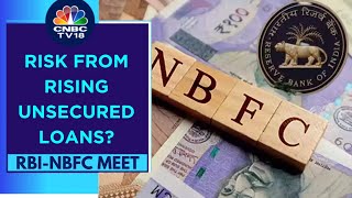 RBI Expresses Concerns About High Growth In Unsecured Lending By NBFCs  CNBC TV18 [upl. by Kyte696]