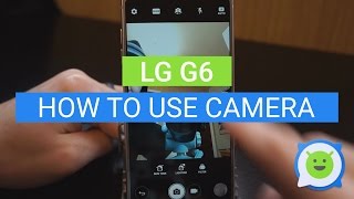 LG G6 how to use camera [upl. by Ecirbaf]