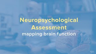 What Is Neuropsychological Testing and Assessment  Yale Medicine Explains [upl. by Leibrag]