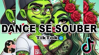 DANCE SE SOUBER TIK TOK MASHUP [upl. by Tenrag]