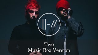 Two  Twenty One Pilots  Music Box 1 Hour Loop [upl. by Stillas]