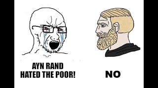 Ayn Rand hated the poor DEBUNKED [upl. by Lais]